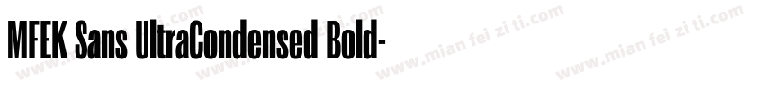 MFEK Sans UltraCondensed Bold字体转换